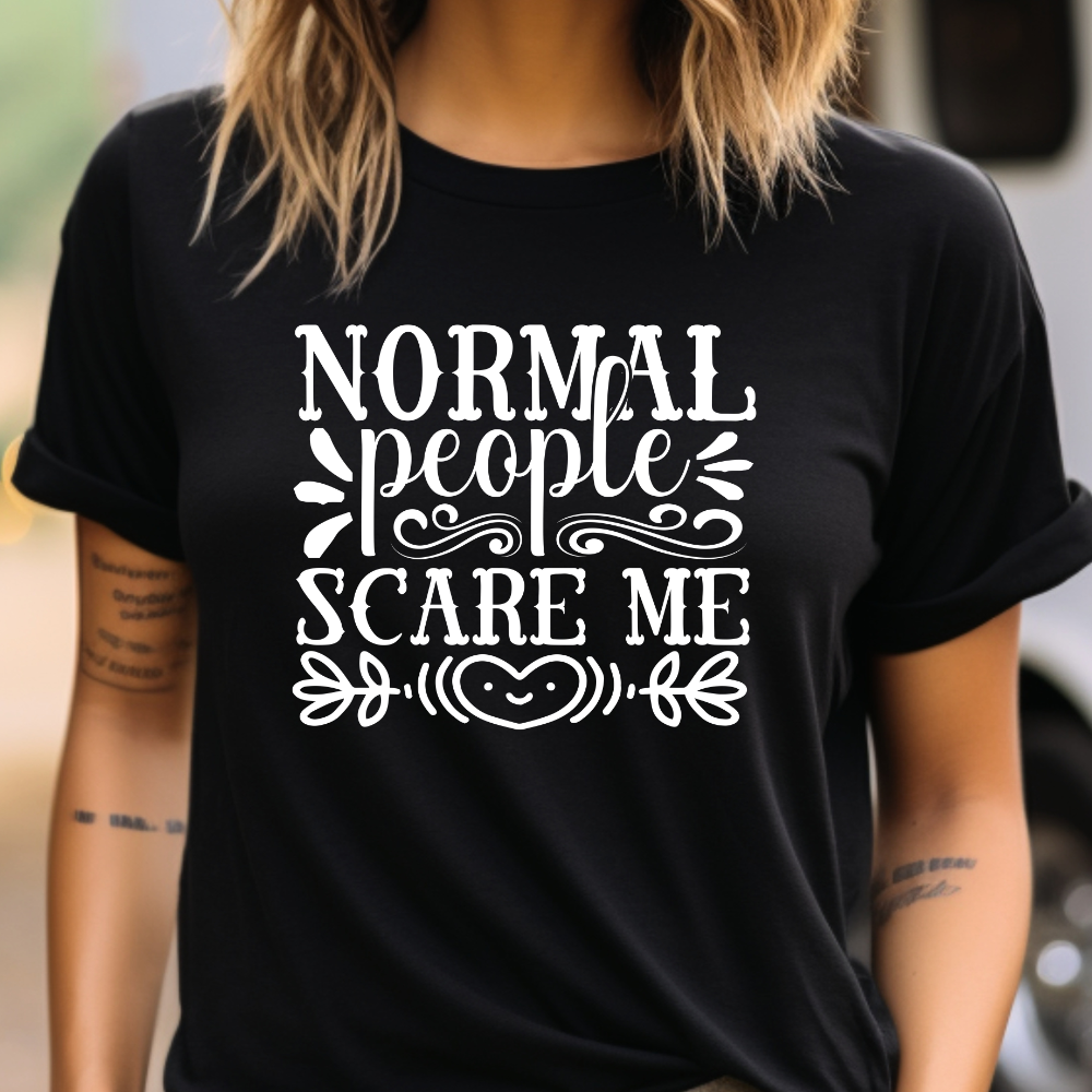 Normal People Scare Me Tee | Bella Canvas 3001 | Funny Quote Graphic Shirt | Black Asphalt Navy Military Green | Sizes S-3XL