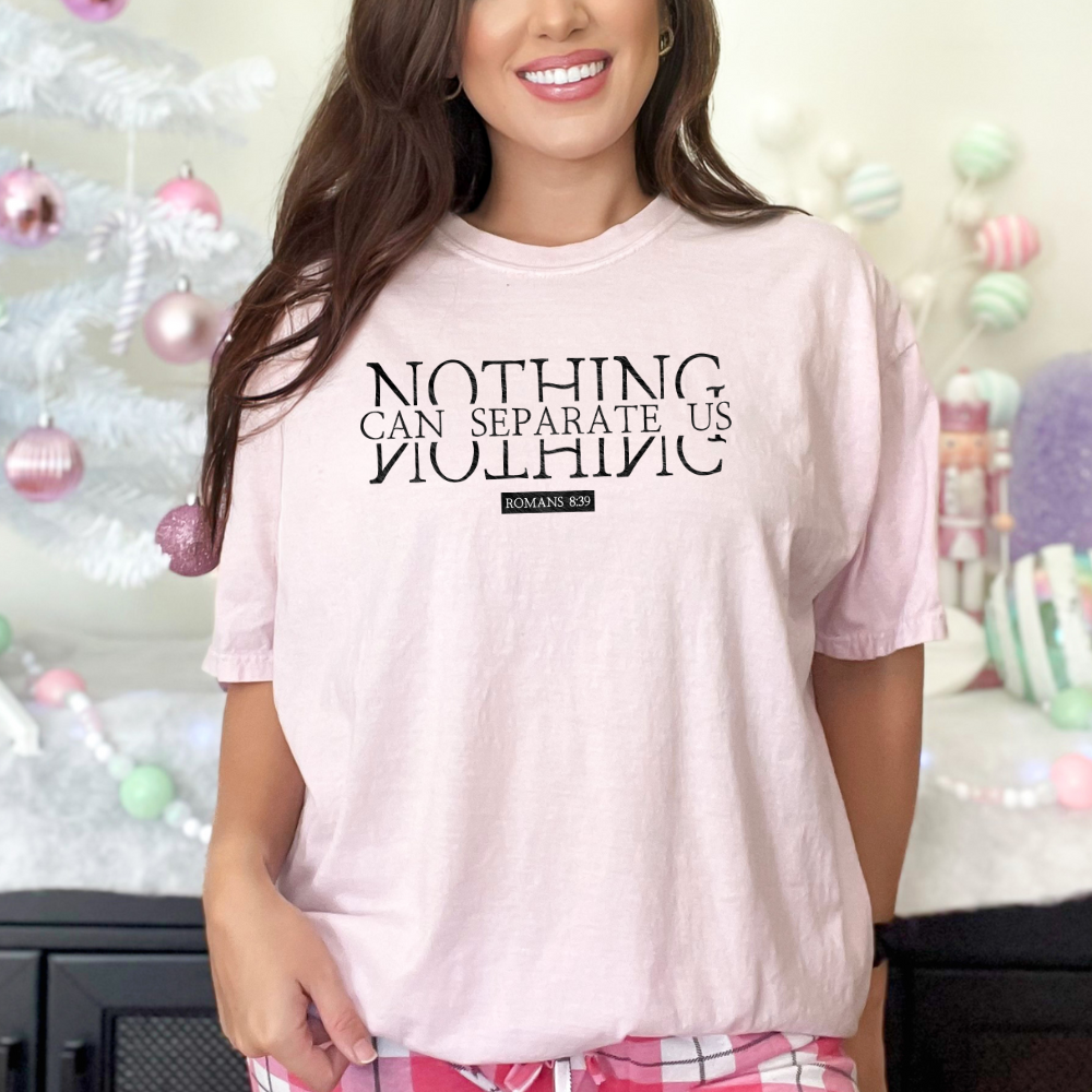 Romans 8:39 'Nothing Can Separate Us' Comfort Colors Tee | Inspirational Bible Verse Shirt | Multiple Colors