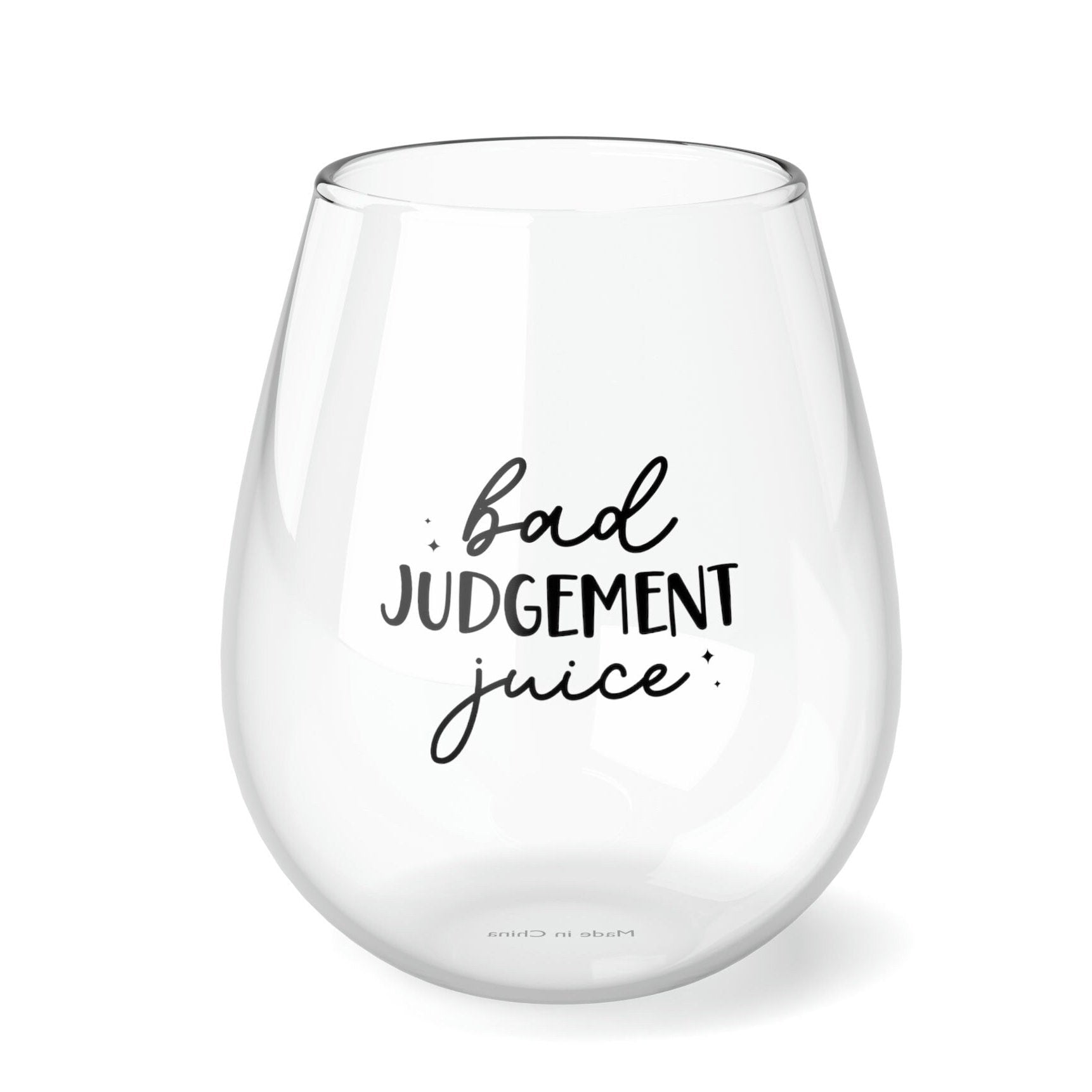 Stemless Wine Glass, 11.75oz Bad Judgement Juice